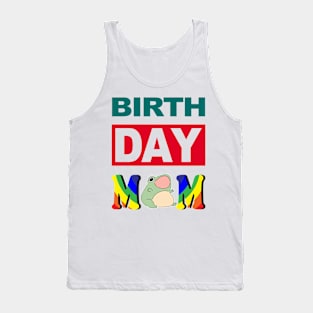 Birth Day Mom Tank Top